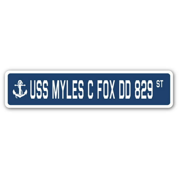 USS MYLES C FOX DD 829 Street Sign us navy ship veteran sailor gift 